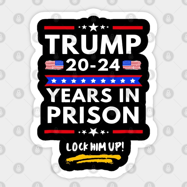 Lock Him Up 2020 2024 Years In Prison_ Anti Trump Political Sticker by LEGO